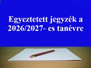Egyeztetett jegyzék a 2026/2027-es tanévre
